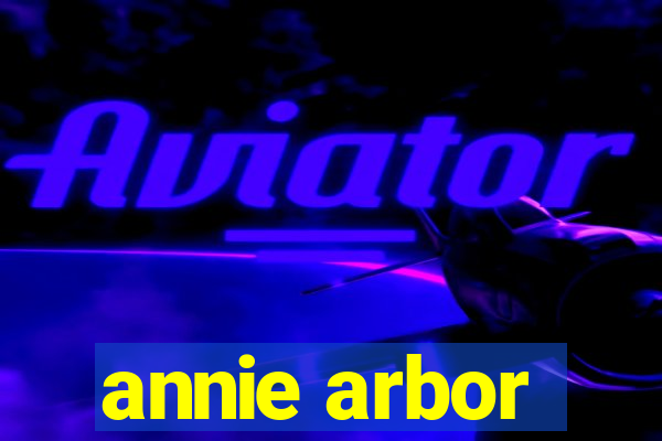 annie arbor